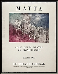 Roberto Matta: Affiche originale pour l'exposition � la galerie Le Point Cardinal 1962, Eau-forte sur Arches